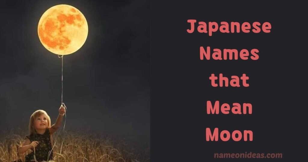 Japanese Names that Mean Moon For Boys & Girls