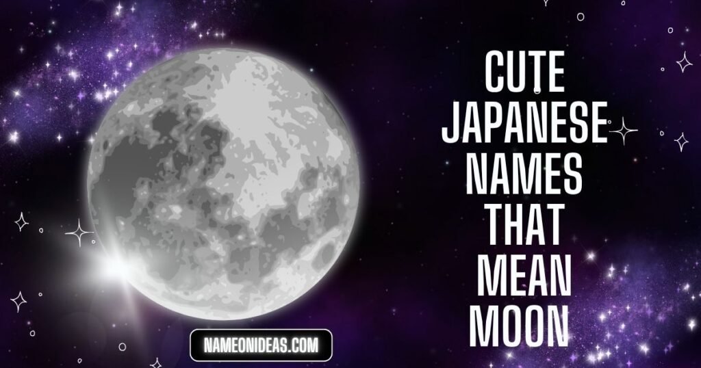 Cute Japanese Names That Mean Moon You’ll Love