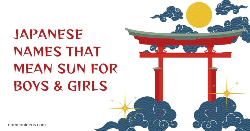 Handpicked Japanese names that mean sun with meanings rooted in tradition and hope