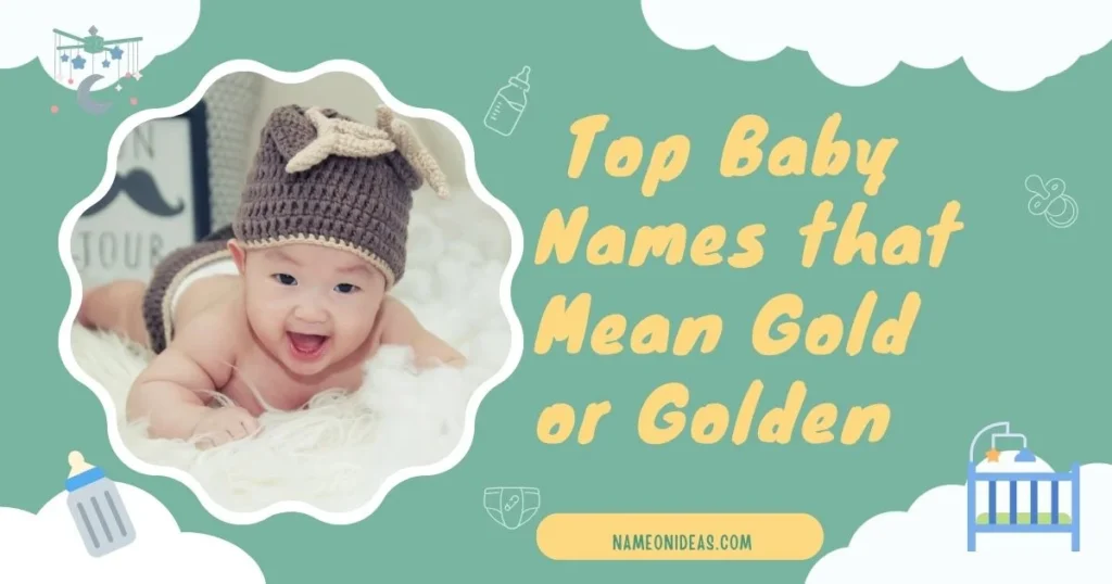 Top Baby Names that Mean Gold or Golden