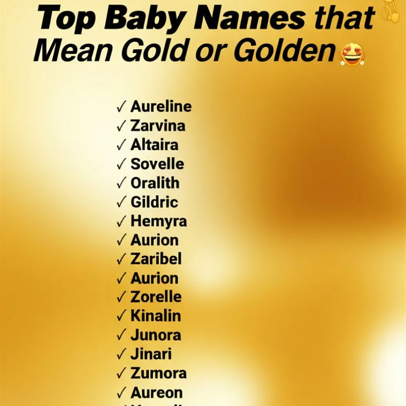 Golden baby name list with meanings, surrounded by soft gold and cream nursery items.